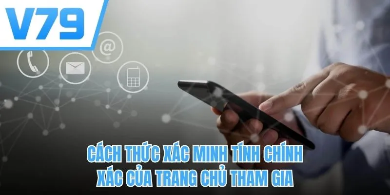 Cách thức xác minh tính chính xác của trang chủ tham gia
