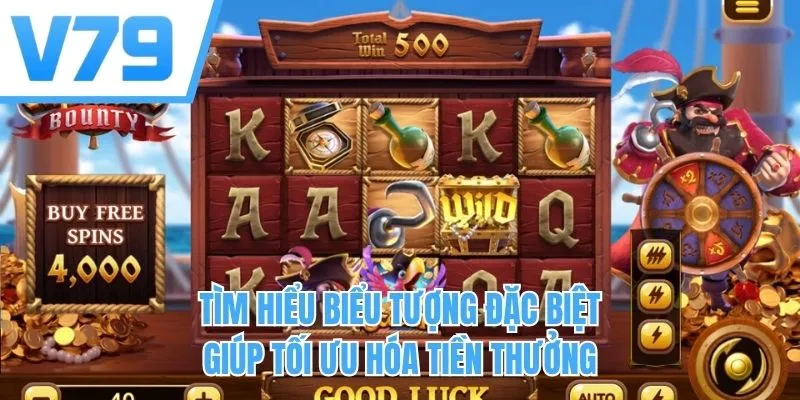 Tìm hiểu biểu tượng đặc biệt giúp tối ưu hóa tiền thưởng
